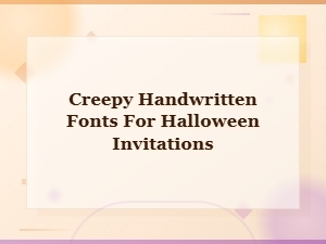 Creepy Handwritten Fonts for Spooky Halloween Invitations