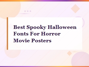 Best Free Spooky Halloween Fonts for Horror Movie Posters