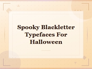 Spooky Blackletter Typefaces for Halloween | Gothic Gothic Font Collection